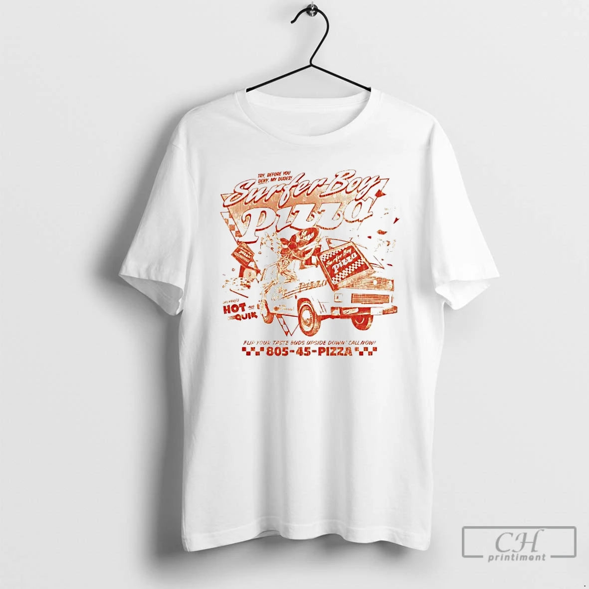 Premium Surfer Boy Pizza Flip Your Taste Buds Upside Down Call Now T Shirts Sweater Hoodie, Sweatshirt | CiraTrend.com
