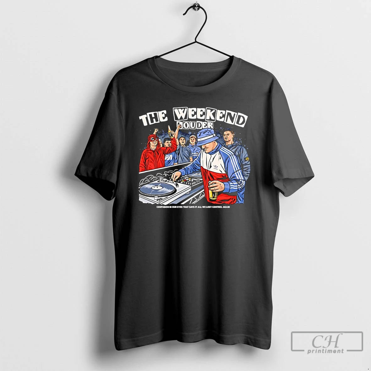 Premium The Weekend Louder Confusion In Our Eyes That Says It All T Shirts Sweater Hoodie, Sweatshirt | CiraTrend.com