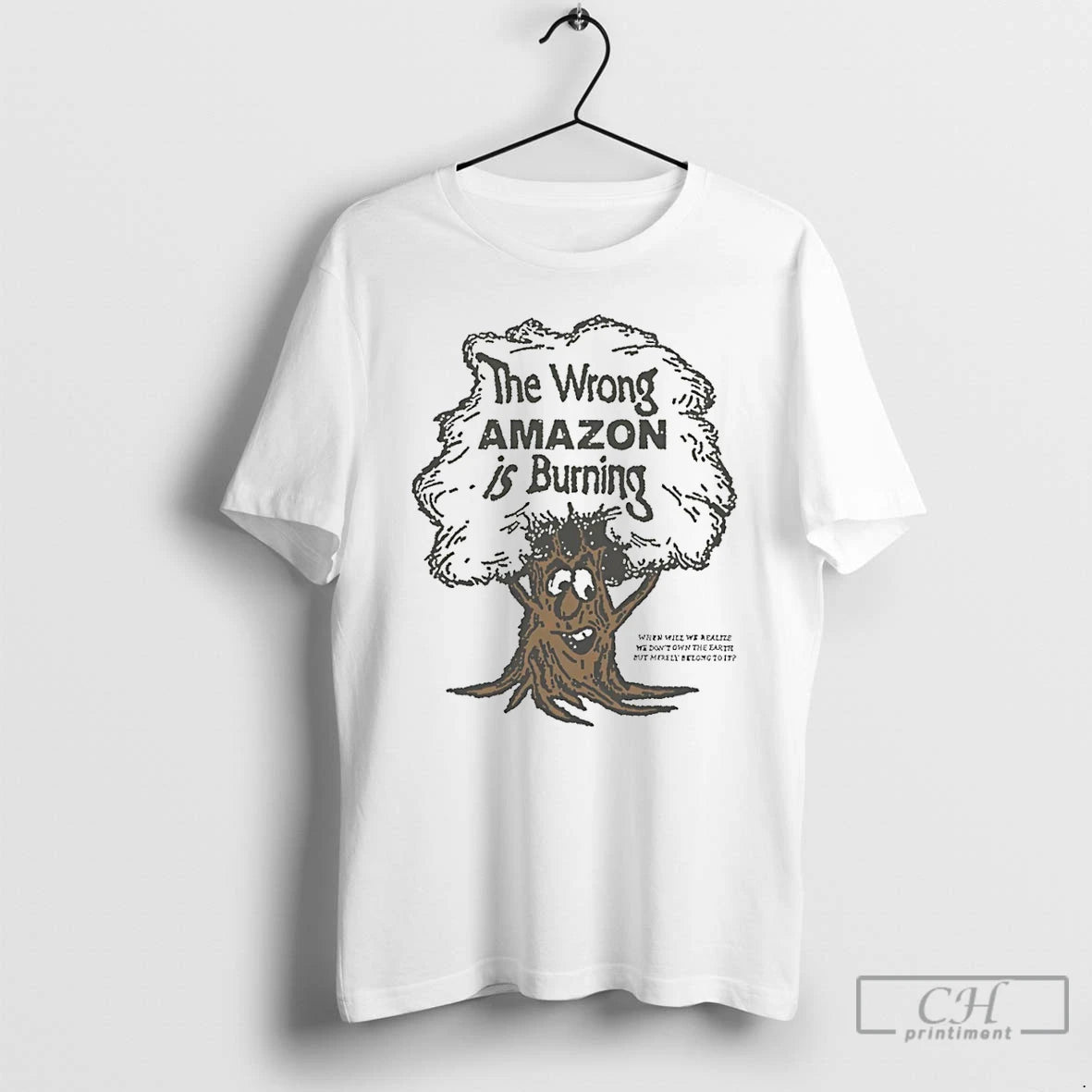 Premium The Wrong Amazon Is Burning T-Shirts, Hoodie, Sweatshirt | CiraTrend.com