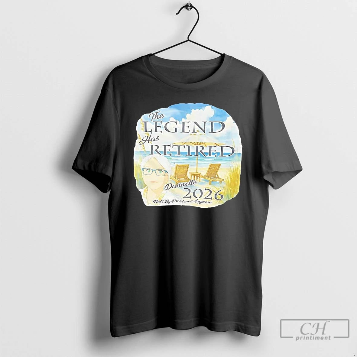 Premium The Legend Has Retired Dannette 2026 Not My Problem Anymore T-Shirts, Hoodie, Sweatshirt | CiraTrend.com