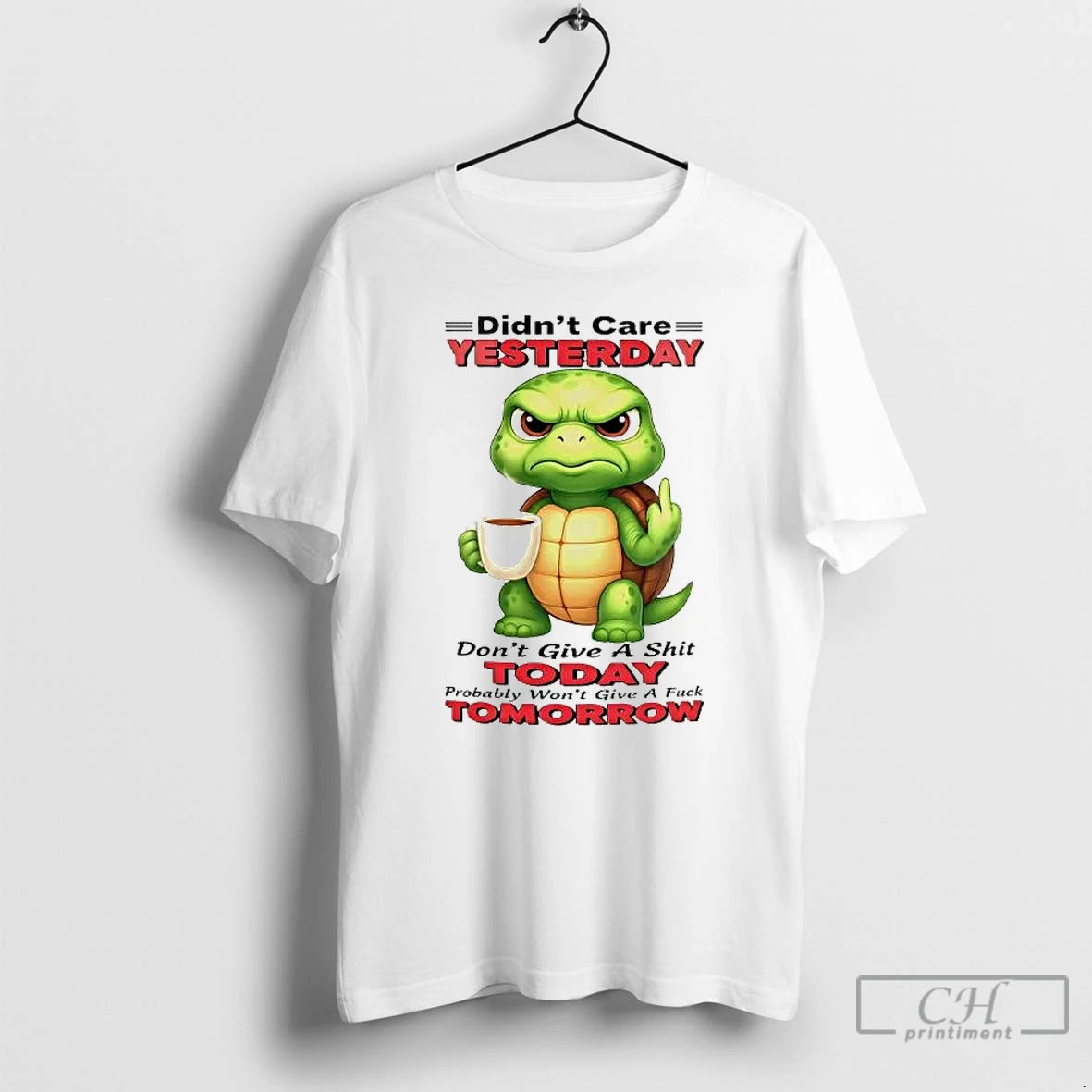 Premium Turtle Didnt Care Yesterday Dont Give A Shit Today T-Shirts, Hoodie, Sweatshirt | CiraTrend.com