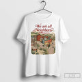 Premium We Are All Neighbors Anti Ice T-Shirts, Hoodie, Sweatshirt | CiraTrend.com