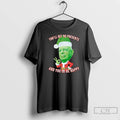 Premium Youll Get No Presents And Youll Be Happy Christmas Christmas T-Shirts, Hoodie, Sweatshirt | CiraTrend.com