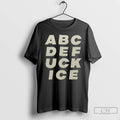 Premium Abcdefuck Ice Text T-Shirts, Hoodie, Sweatshirt | CiraTrend.com