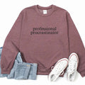 Professional Procrastinator Embroidered Sweatshirt, Pro Procrastinator Sweater, Sweater Embroidery, Embroidered...