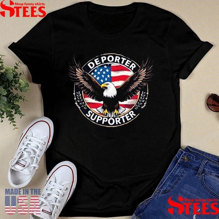 Proud American Deporter Supporter T-shirt