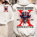 Proud Member Fck Your Feelings Generation X Shirt, Generation X New Version Two Side Raised on Hose Water Generation X T...