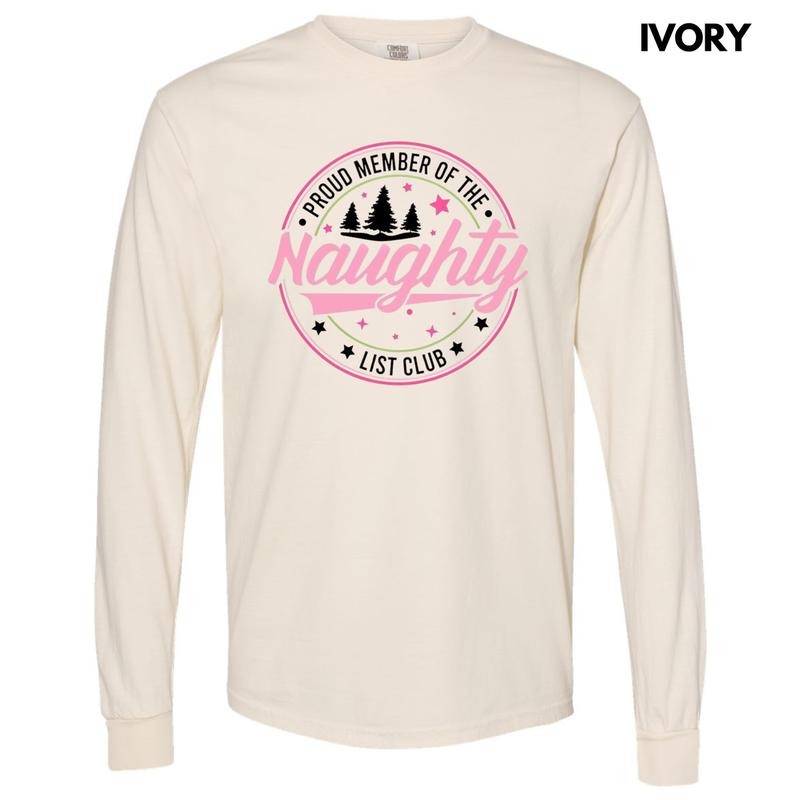 Proud Member of the Naughty List Long Sleeve Comfort Colors T-Shirt Hoodie, Sweatshirt | CiraTrend.com