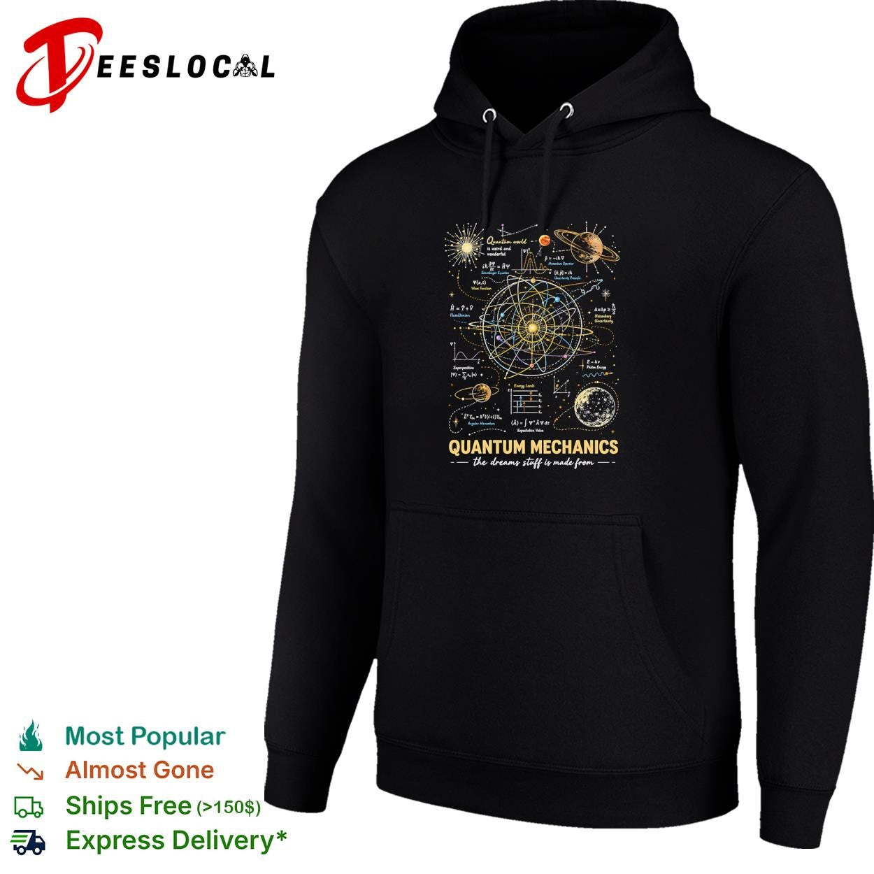 Quantum mechanics physics nerd atomic model world is weird and wonderful the dreams stuff made from shirt