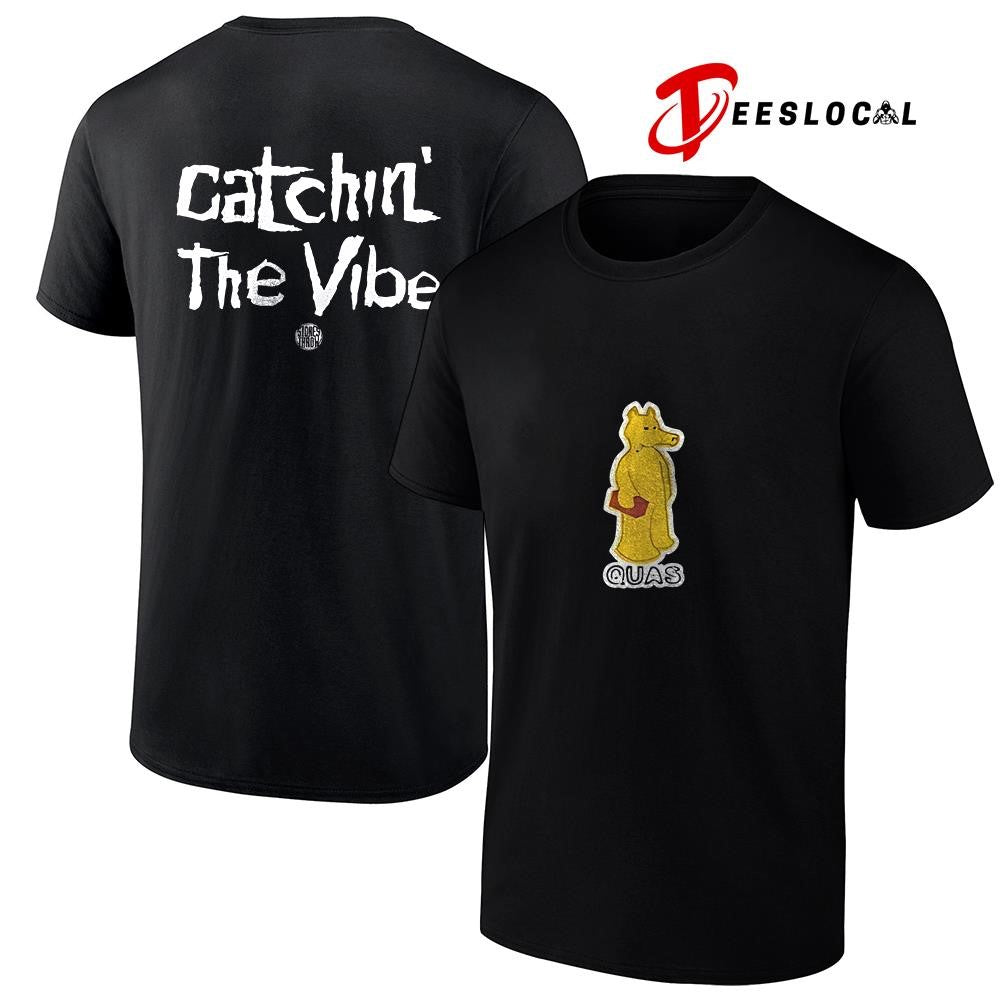 Quas catchin’ the vibe logo shirt