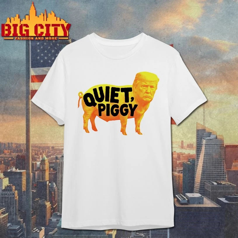 Official Quiet Piggy Anti-Trump shirt