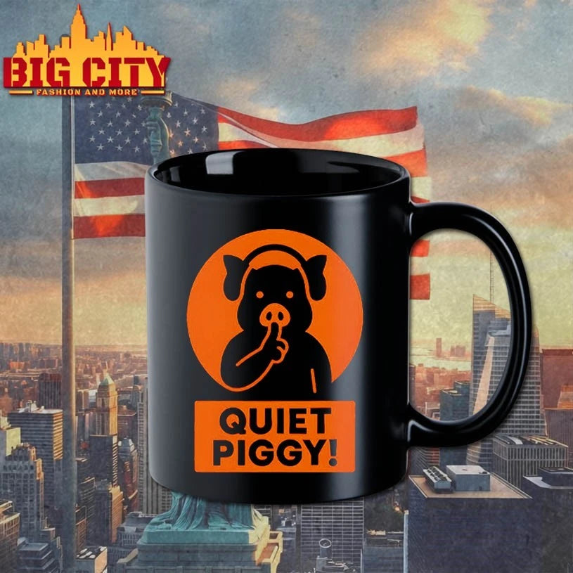 Quiet Piggy Humorous POTUS Quote shirt