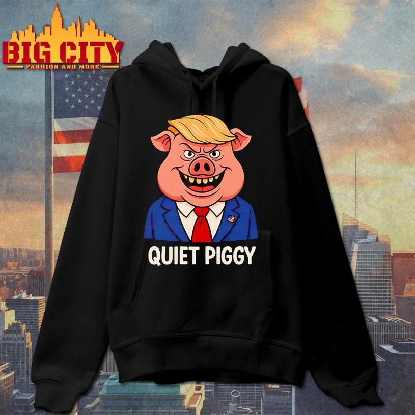 Quiet Piggy Pig Trump Shirt