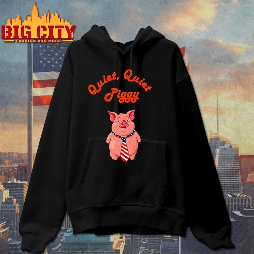 Quiet Quiet Piggy Political Commentary anti Misogyny shirt