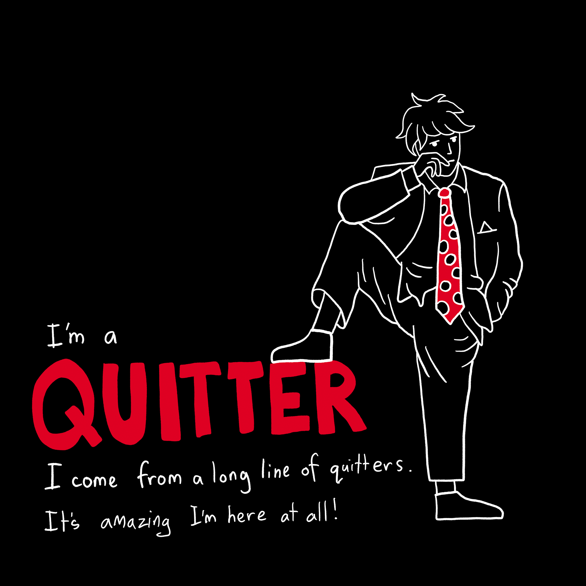 Quitter T-Shirts, Hoodie, Sweatshirt