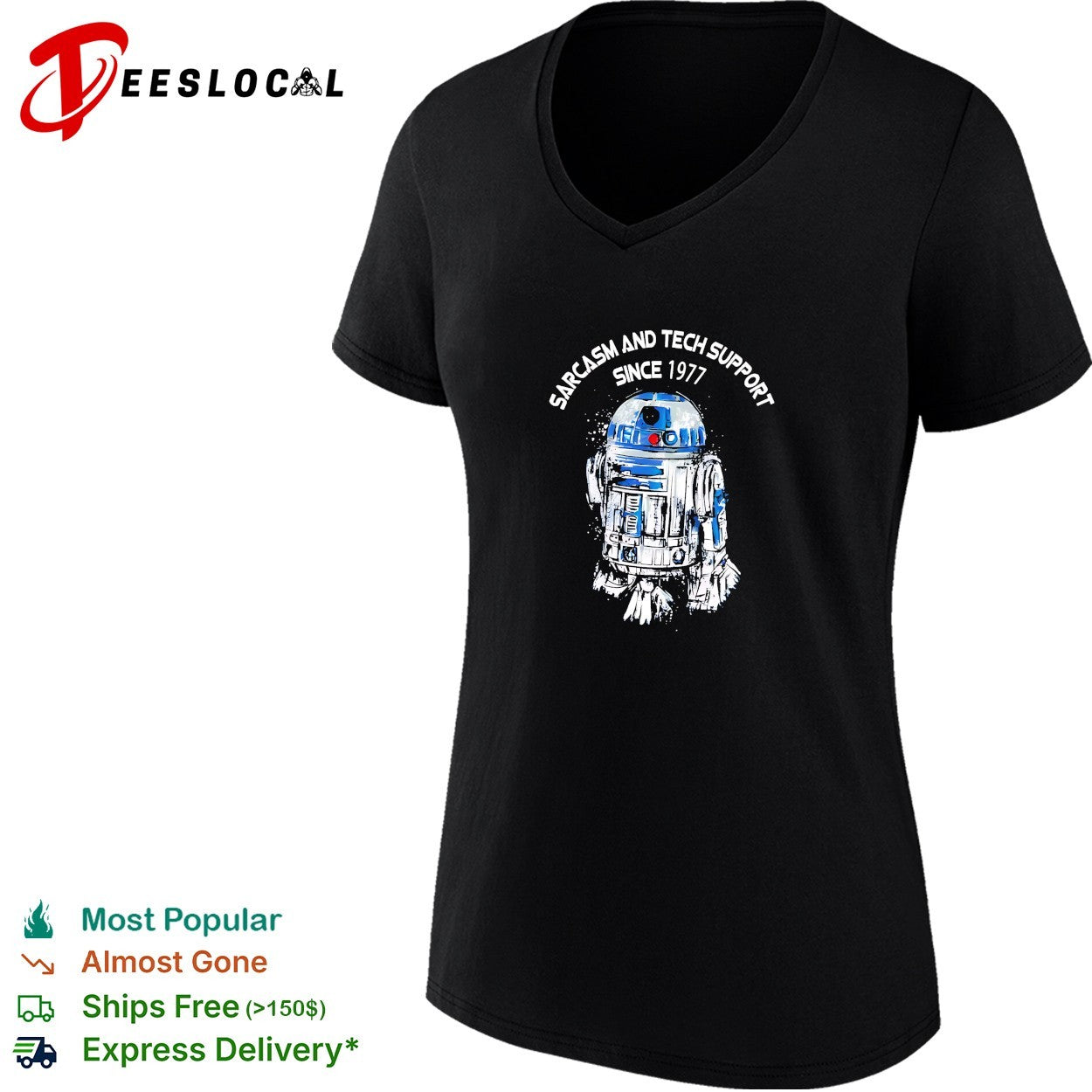 R2 D2 sarcasm and tech support since 1977 shirt