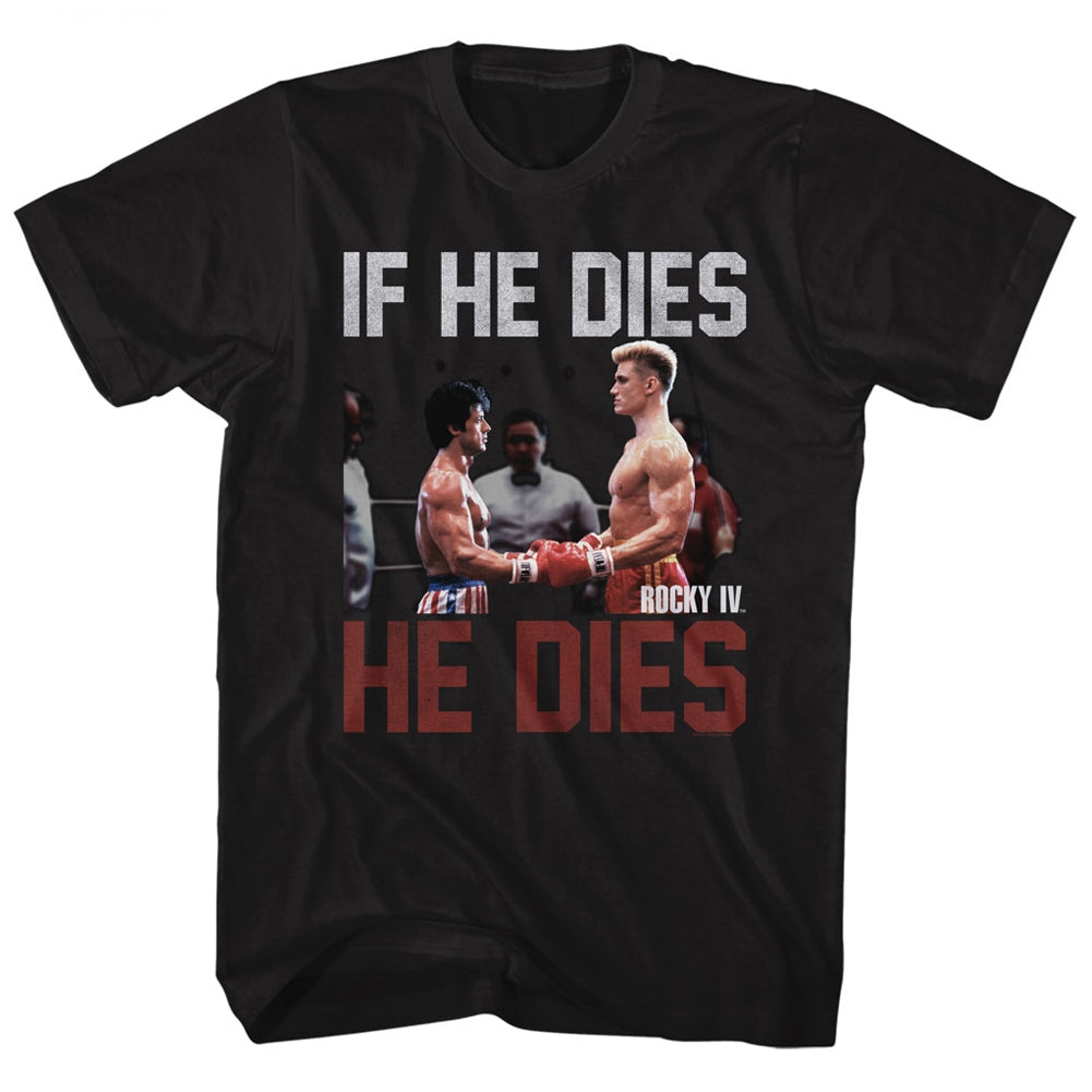 Rocky Mens S/S T-Shirt - If He Dies - Solid Black Hoodie, Sweatshirt | CiraTrend.com
