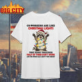 Raccoon Santa co workers are like Christmas lights they hang together half of them don’t work and the other half Christmas shirt