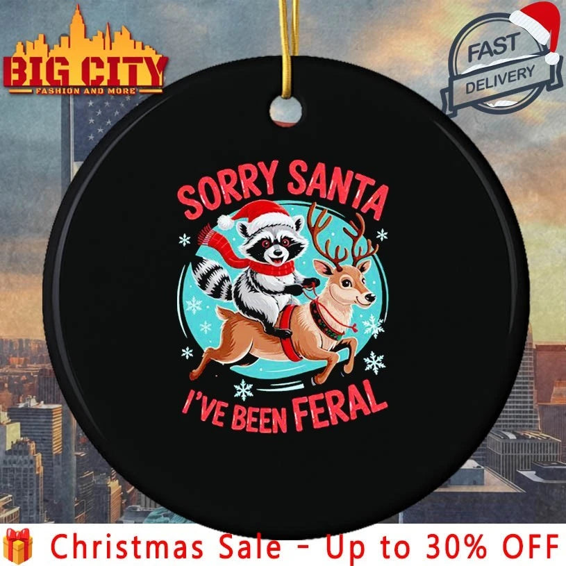 Raccoon Sorry Santa I’ve Been Feral Christmas shirt