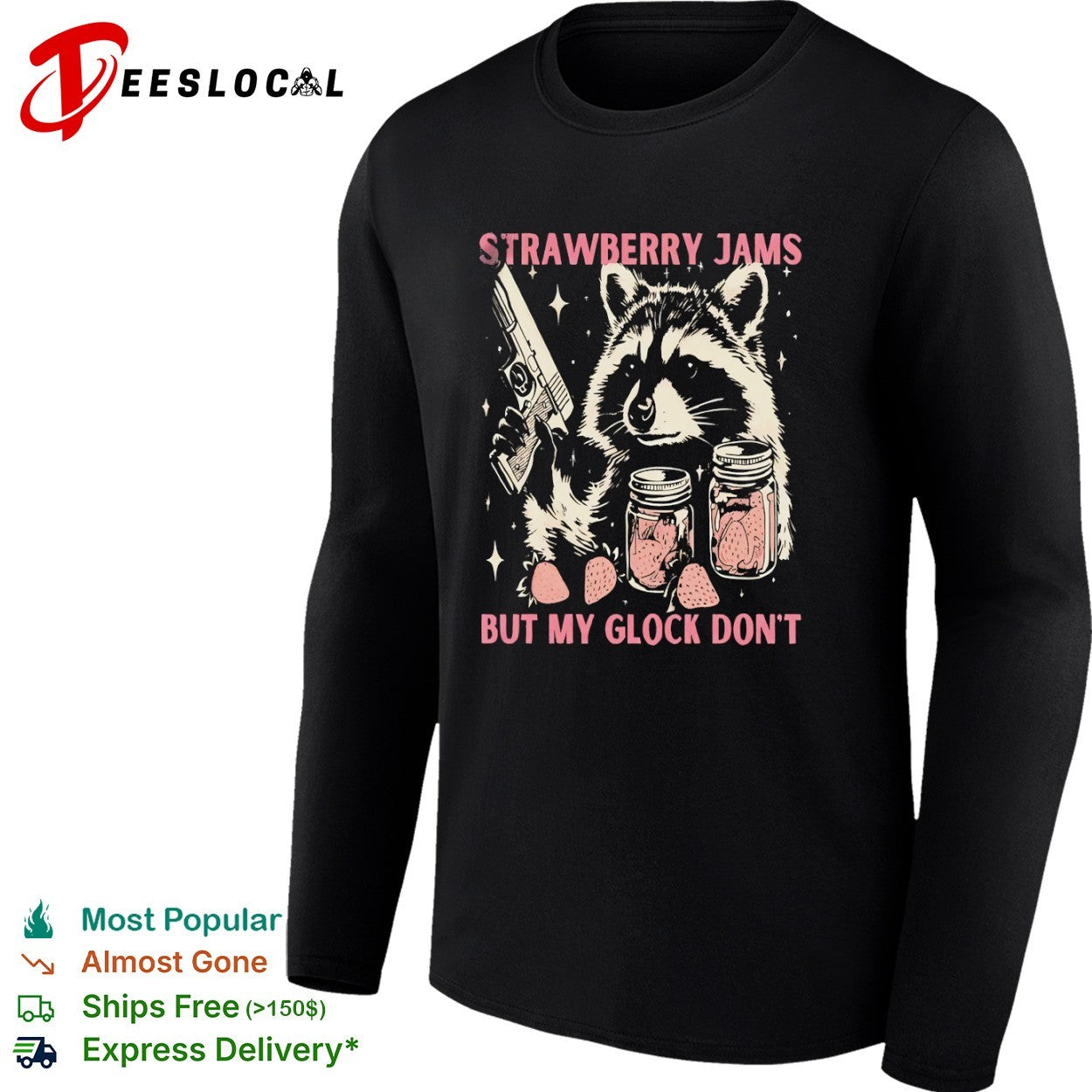 Raccoon armed animal strawberry jams but my Glock don’t shirt