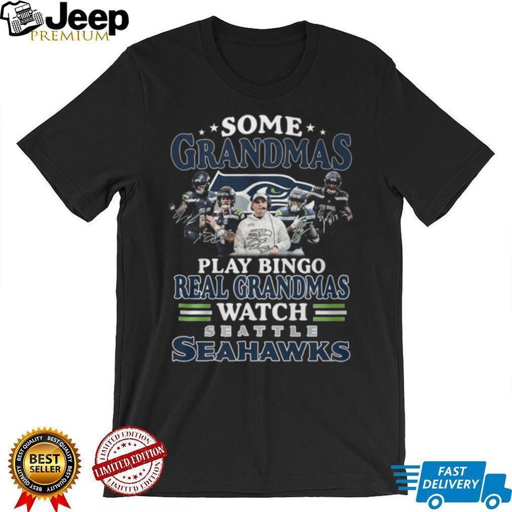 Real Grandmas Watch Seattle Football Signed Players T Shirt