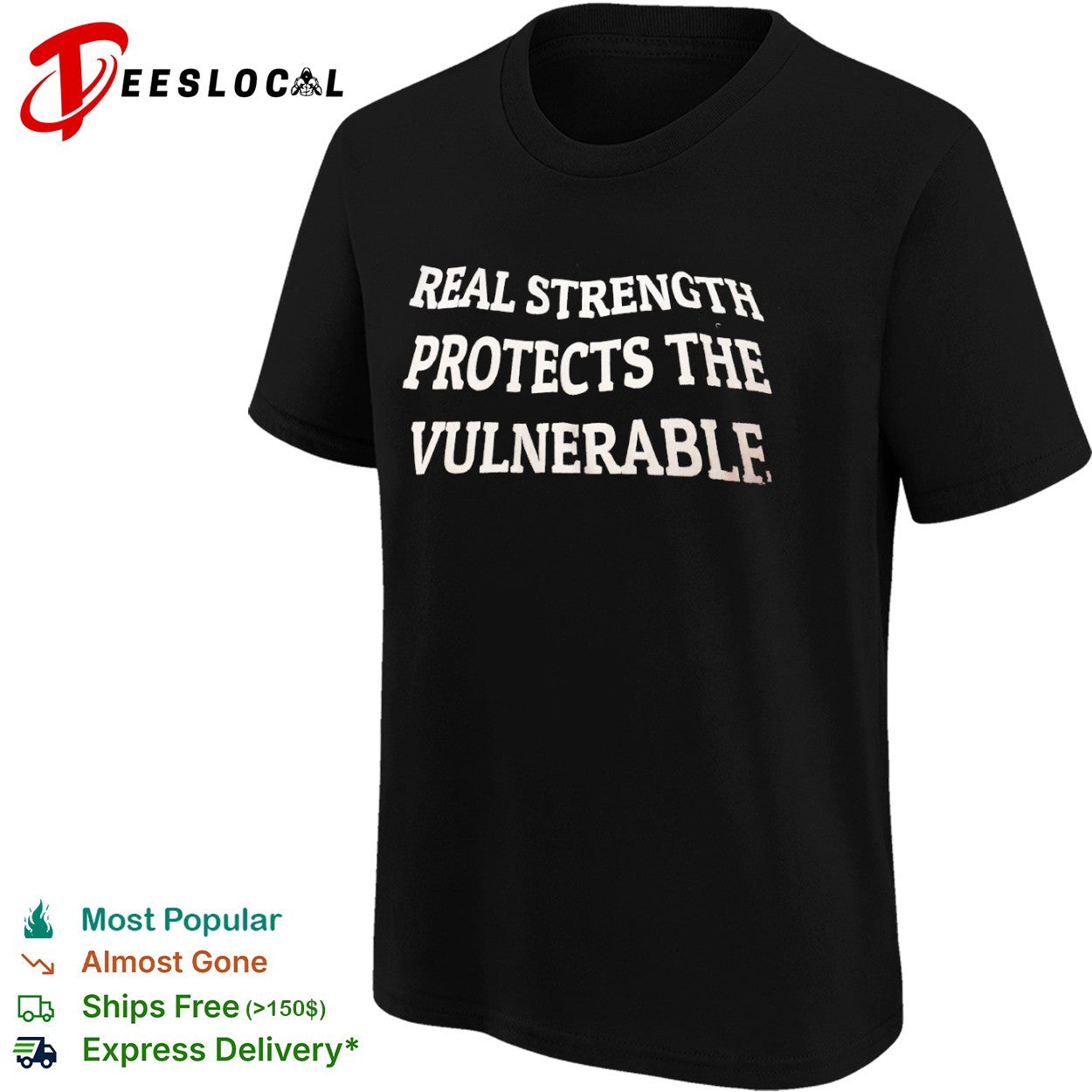 Real strength protects the vulnerable shirt