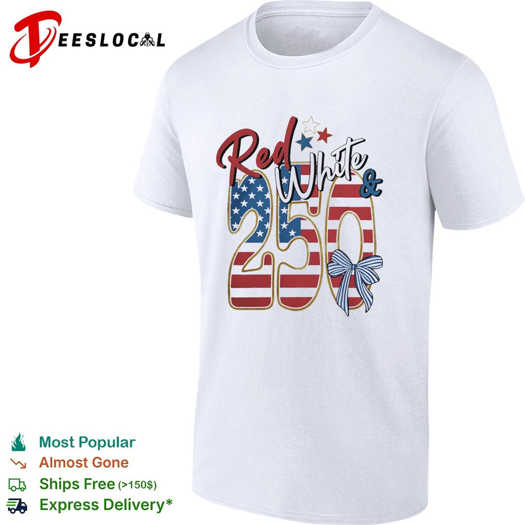 Red White and 250 USA Flag Patriotic Independence Day Fourth of July Celebration shirt