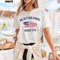 Rejecting Kings Since 1776 Protest Tee, No Faux King Way 86-47 Shirt, Pro Democracy, Political, Anti Authoritarianism,...
