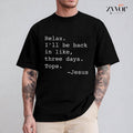 Relax I'll Be Back Jesus Quote Funny Christian Jesus T-Shirt Casual Style Crew Neck Short Sleeve T-Shirt Tops Trendy for...
