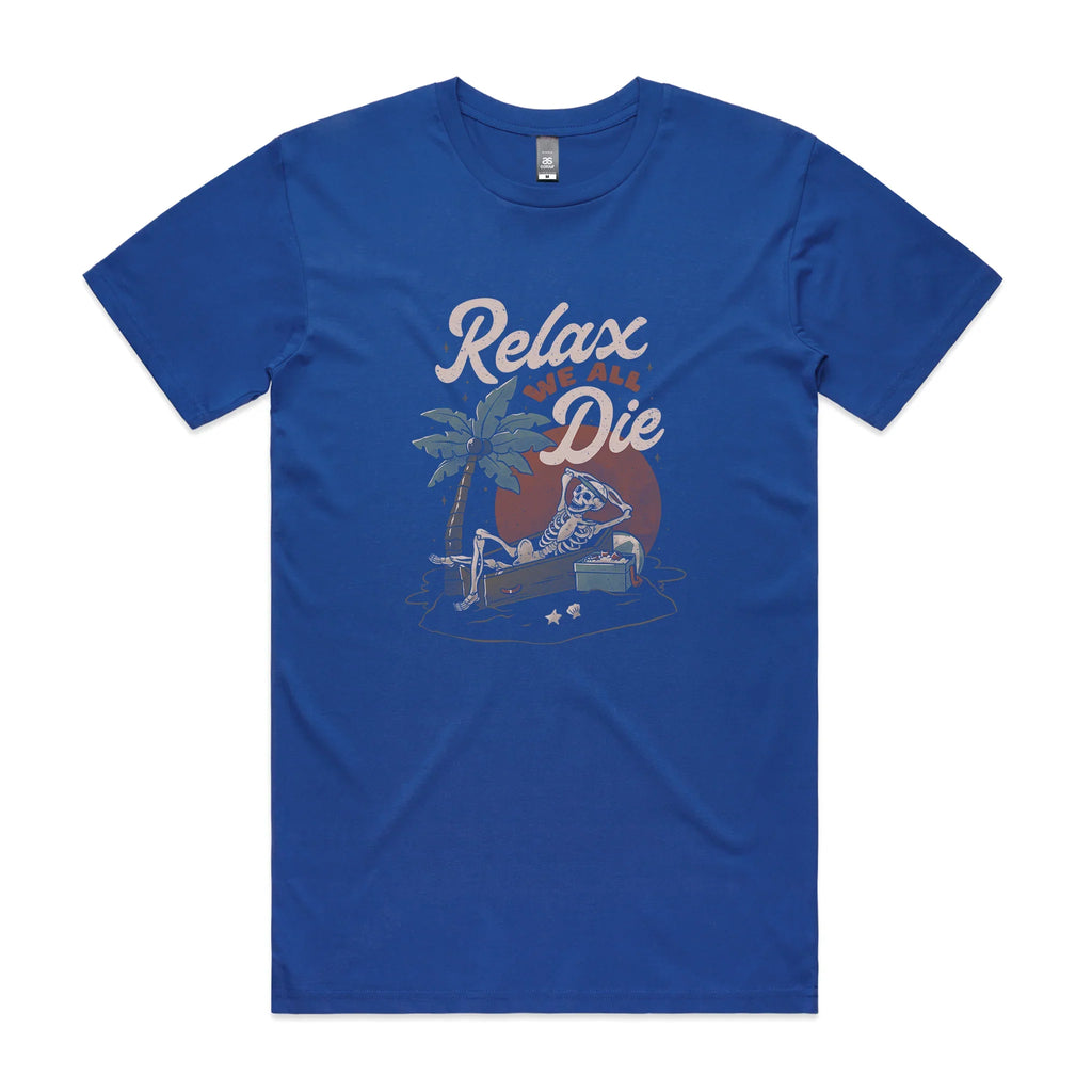 Relax, We All Die Tee Hoodie, Sweatshirt | CiraTrend.com (Image 1)