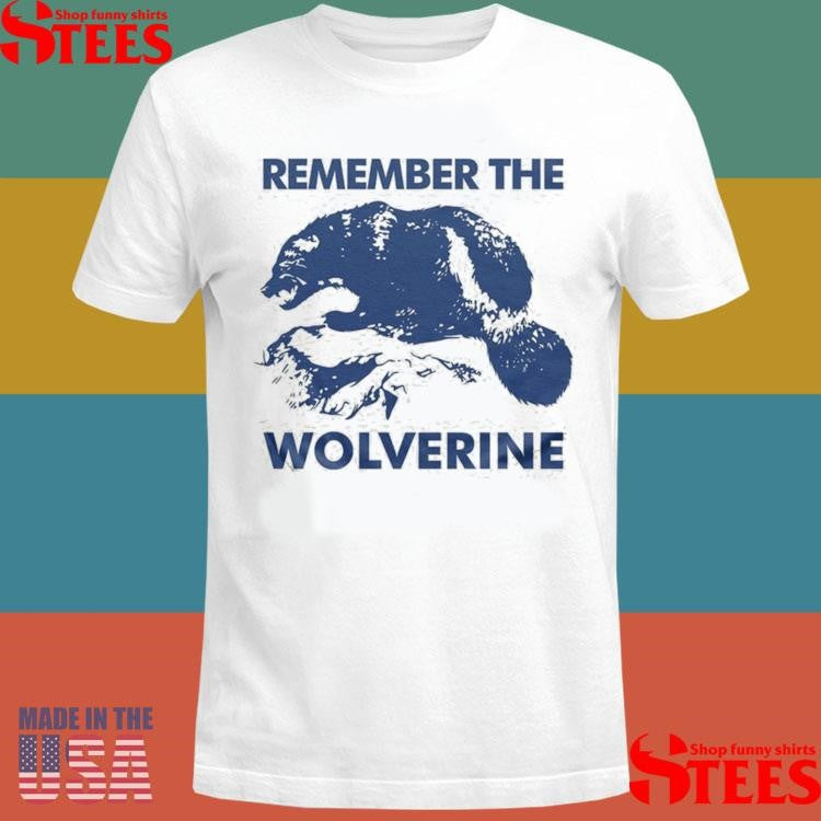 Remember The Wolverine T-shirt
