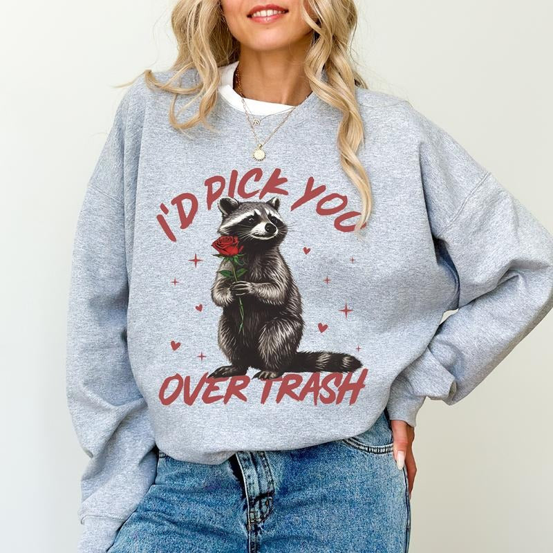 Retro I'D Pick You Over Trash Sweatshirt, Snarky Raccoon Long Sleeves Pullover, Funny Sarcastic Gifts, Humorous Valentines Clothing, Soft Womenswear
