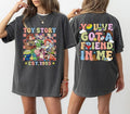 Retro Two Side Comfort Colors Toy Shirt, World Toy T-Shirt, You've Got A Friend In Me Shirt, Toy Movie Characters Tee,...