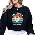 Retro Vintage Chicken Sweatshirt, I Am Fluent Fowl Language Funny Farm Shirt, Funny Gift for Chicken Lover, Gift for...