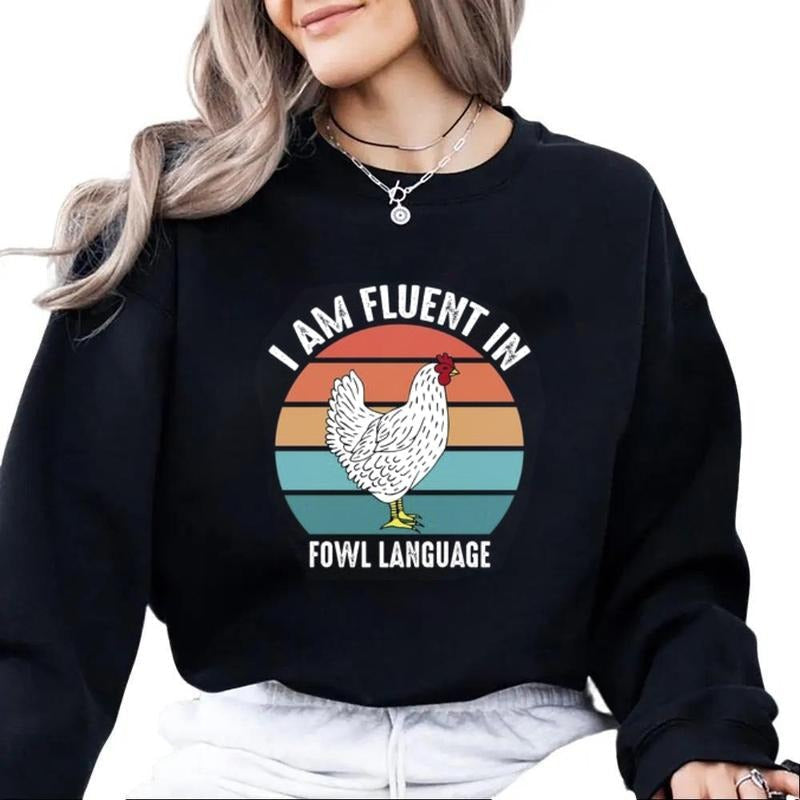 Retro Vintage Chicken Sweatshirt, I Am Fluent Fowl Language Funny Farm Shirt, Funny Gift for Chicken Lover, Gift for...