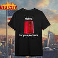 Ribbed For Your Pleasure Shirt