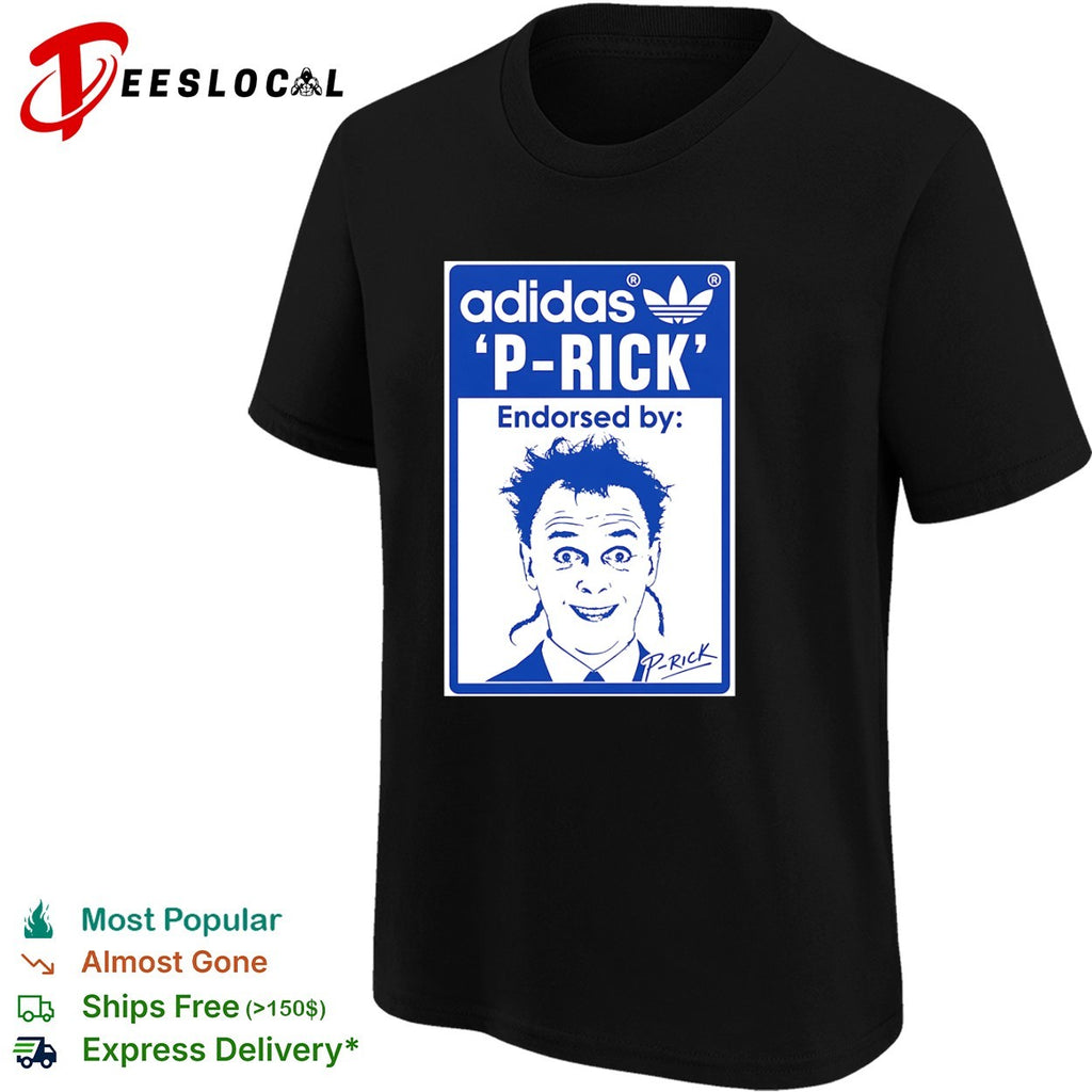 Rik Mayall Bottom Prick Endorsed by Rick shirt