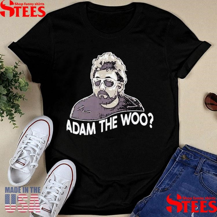 Rip Adam The Woo Shirt