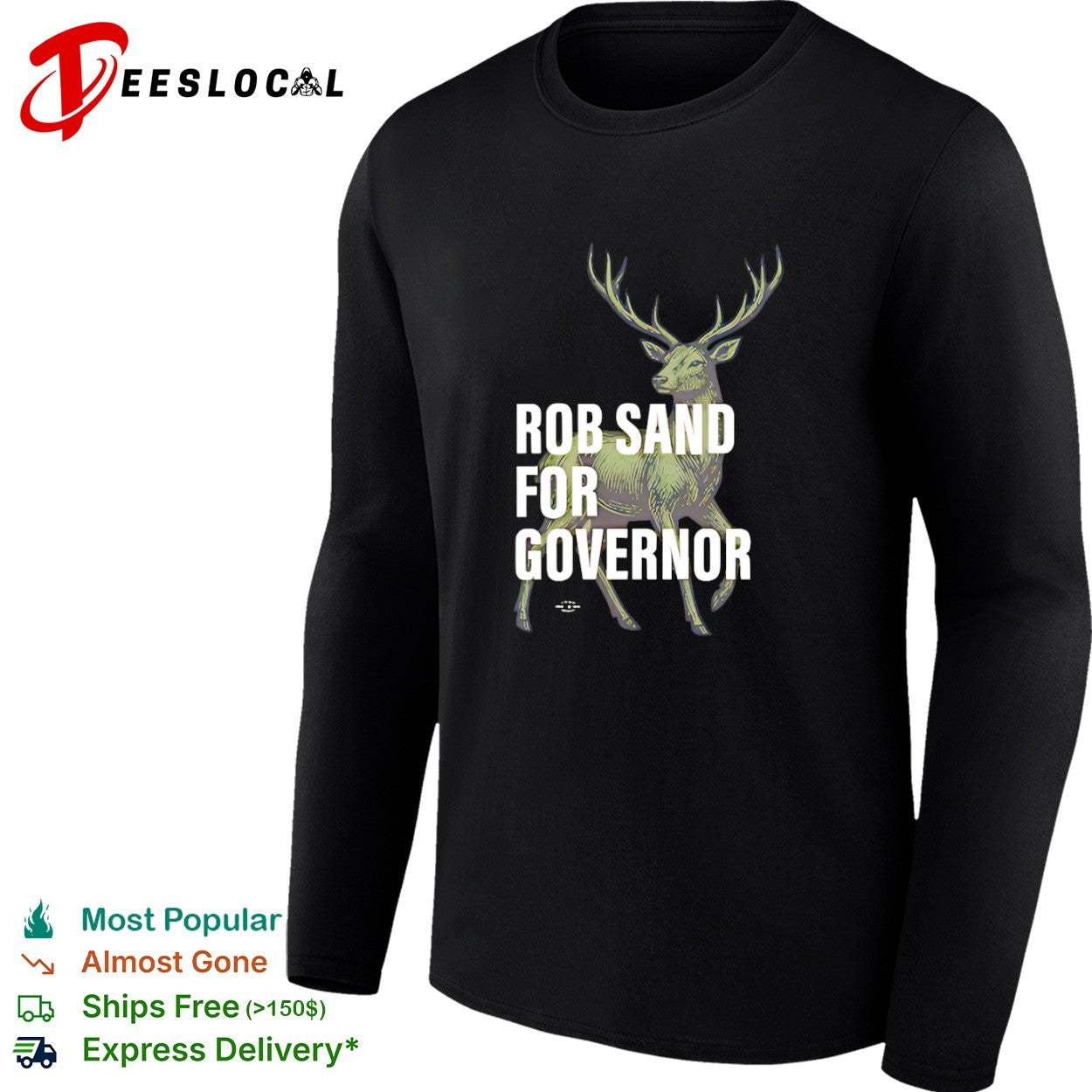 Rob Sand for Governor Deer Illustration Nature Outdoors Wildlife Political shirt
