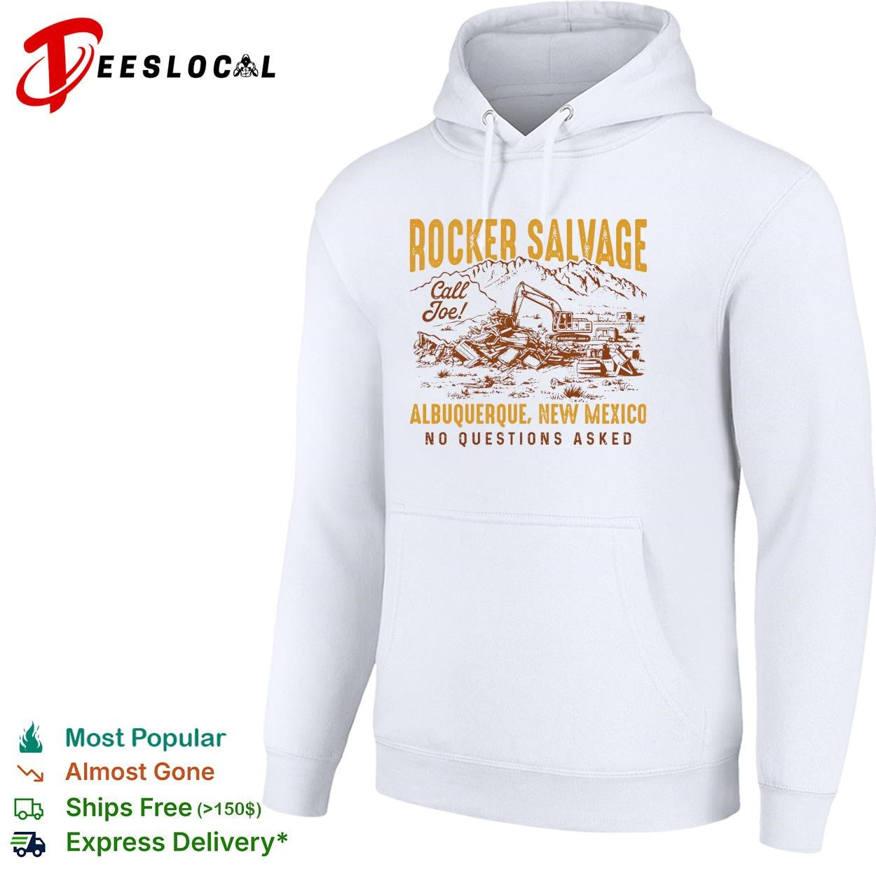 Rocker Salvage desert excavator call Joe Albuquerque New Mexico no questions asked shirt