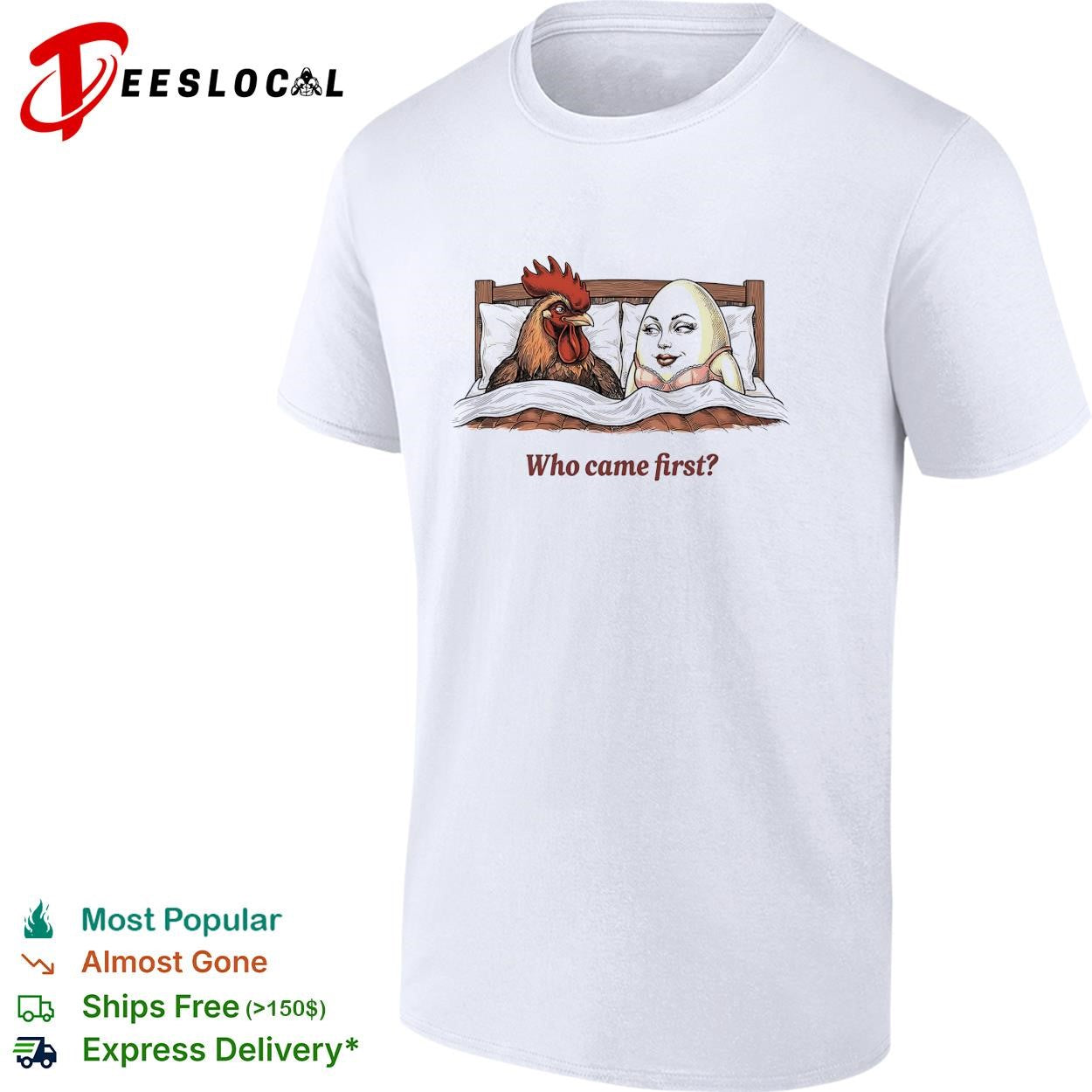 Rooster and egg lying on bed who came first shirt