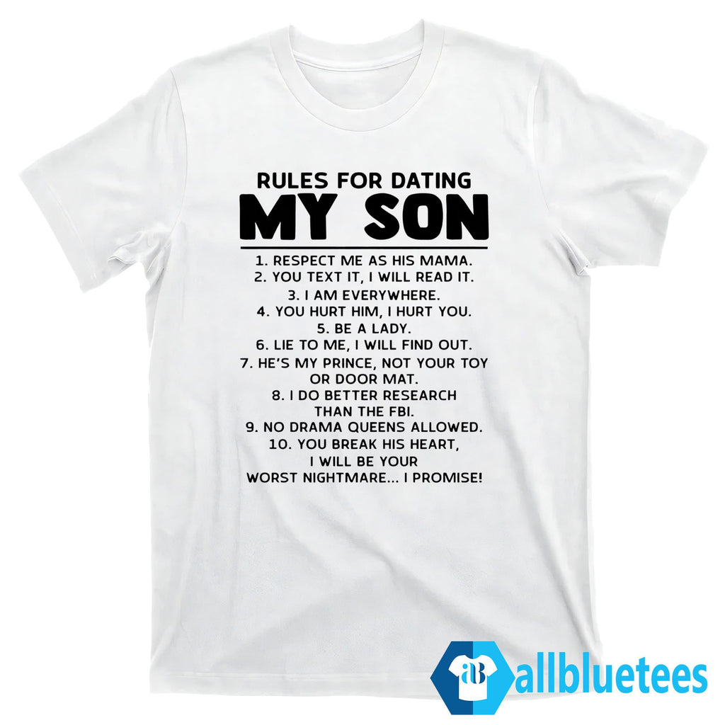 Rules For Dating My Son Shirt