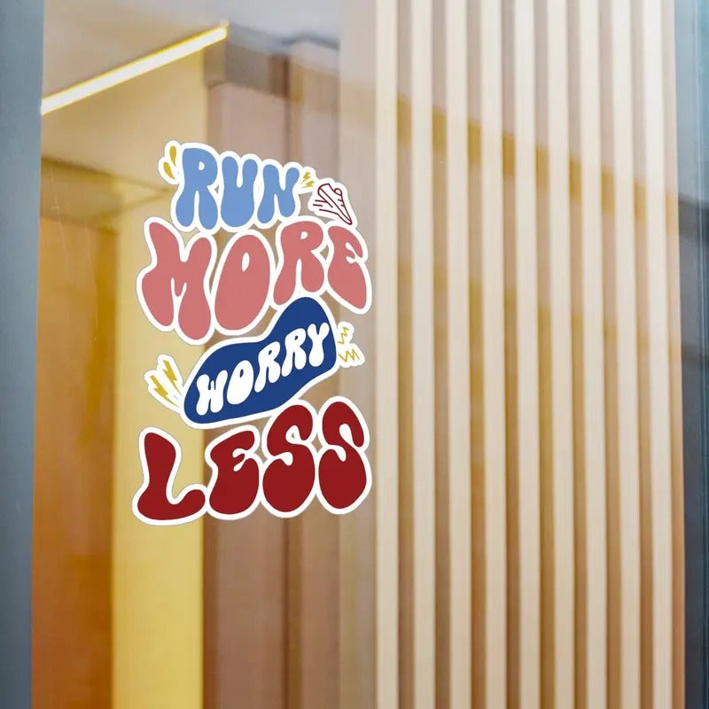 Run More Worry Less Vinyl Decals T-Shirts, Hoodie, Sweatshirt | CiraTrend.com