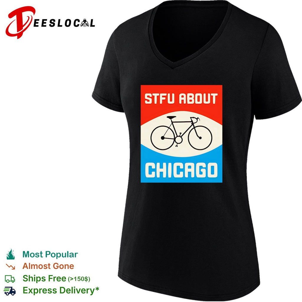 STFU about Chicago bicycle shirt