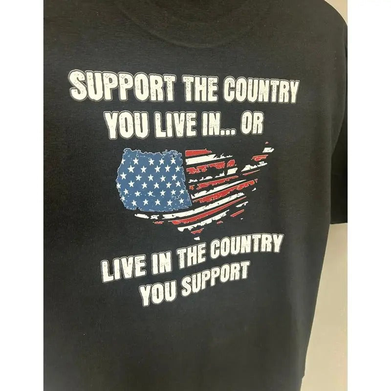 SUPPORT THE COUNTRY YOU LIVE IN OR LIVE IN THE COUNTRY YOU SUPPORT. T-Shirts, Hoodie, Sweatshirt | CiraTrend.com