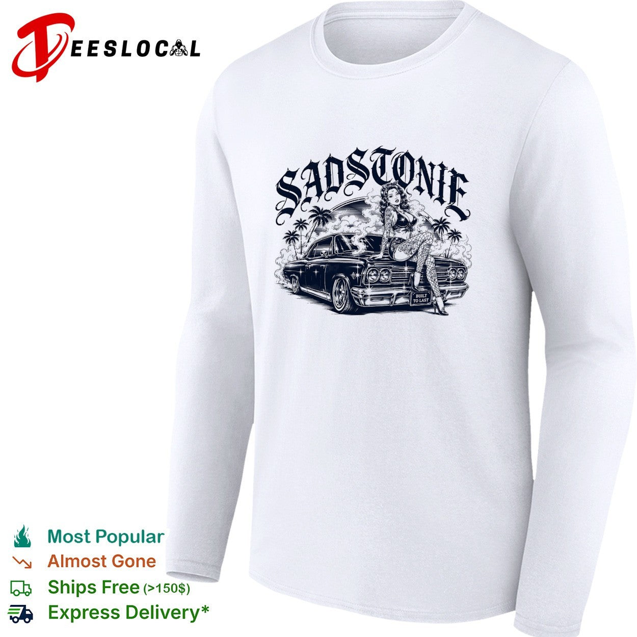 Sadstonie built to last pinup girl classic car shirt