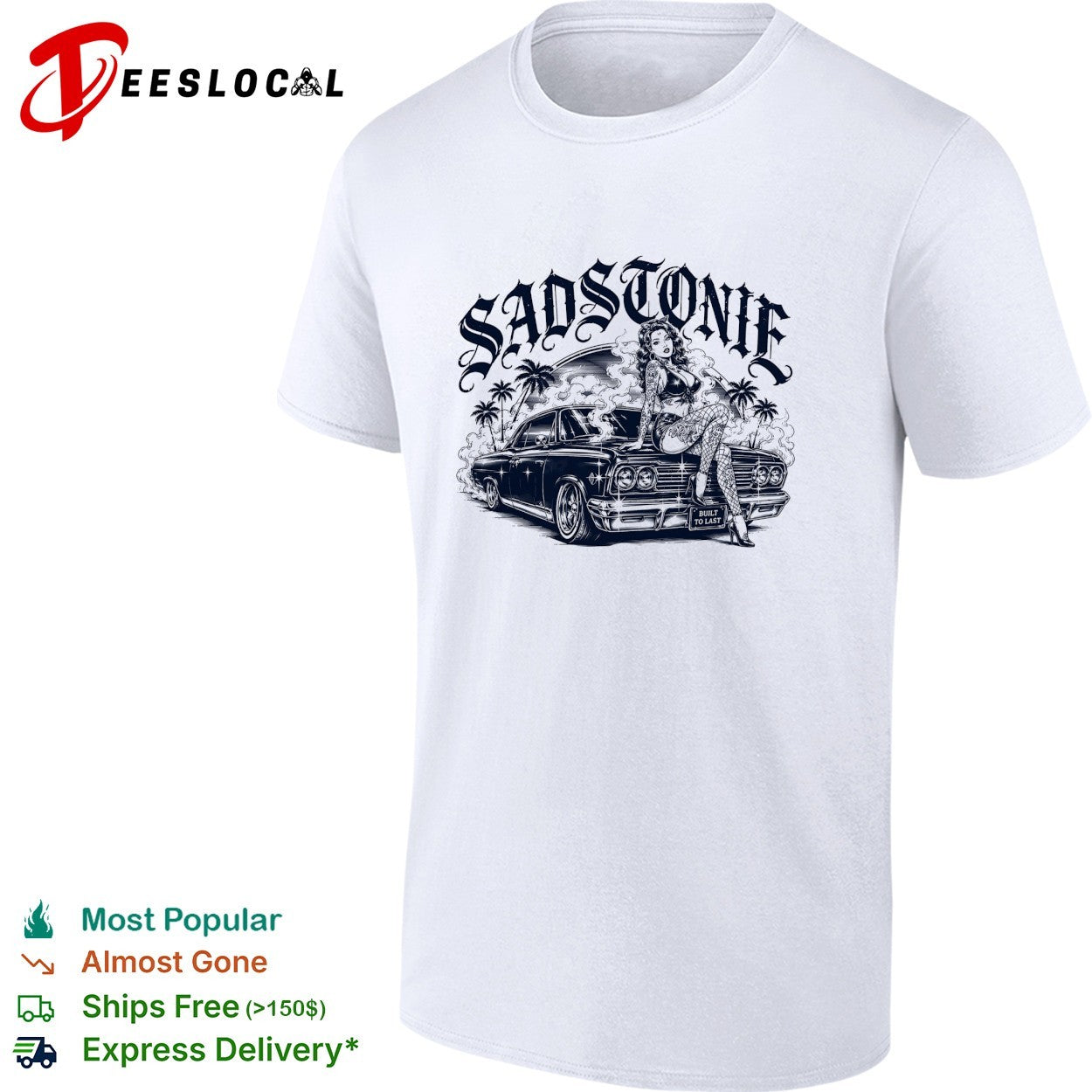 Sadstonie built to last pinup girl classic car shirt