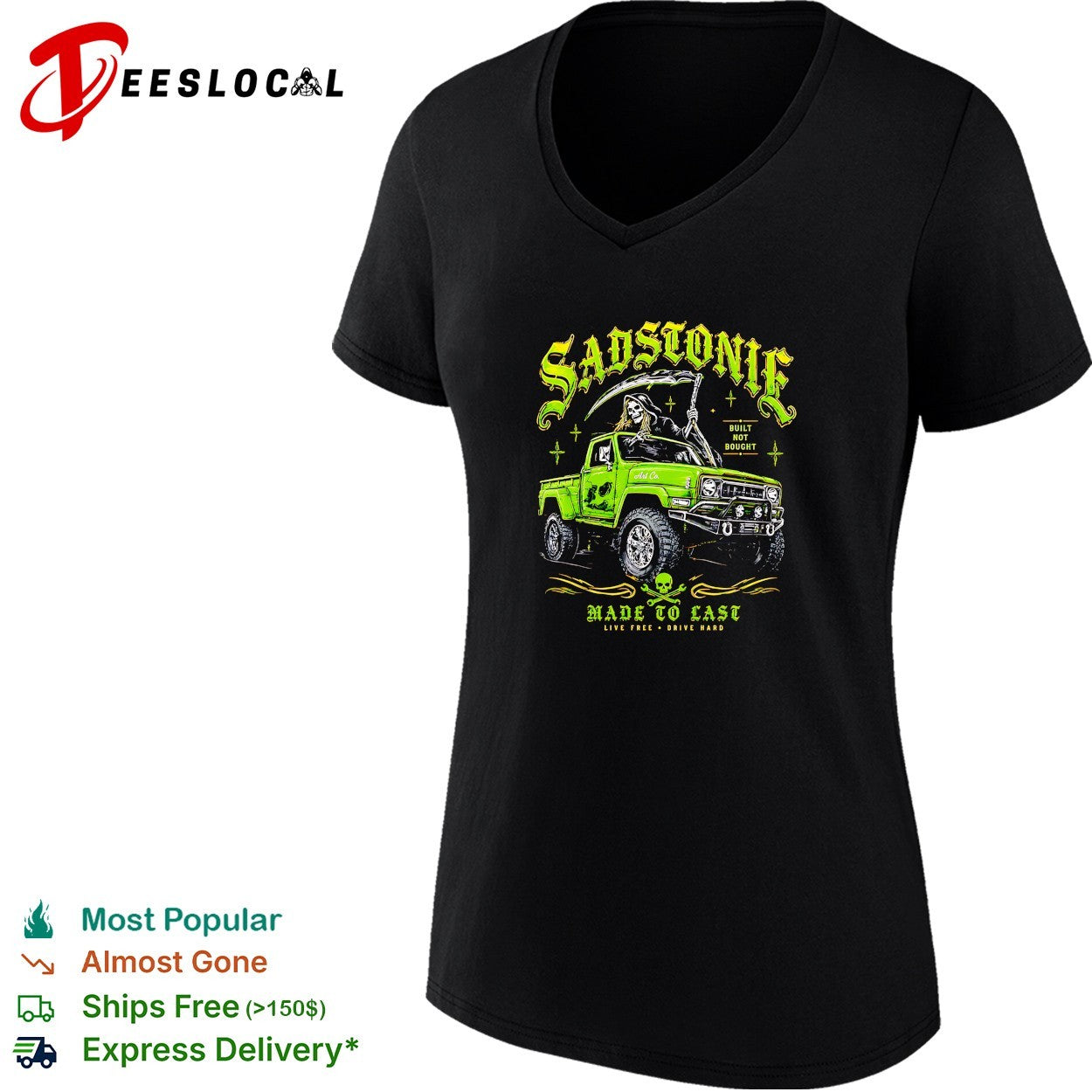 Sadstonie made to last grim reaper pickup truck shirt
