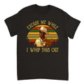 [Sale up to 30%] Sheriff Bart Excuse Me While I Whip This Out Tee, Blazing Saddles Quote Shirt, Movies Quote Unisex...