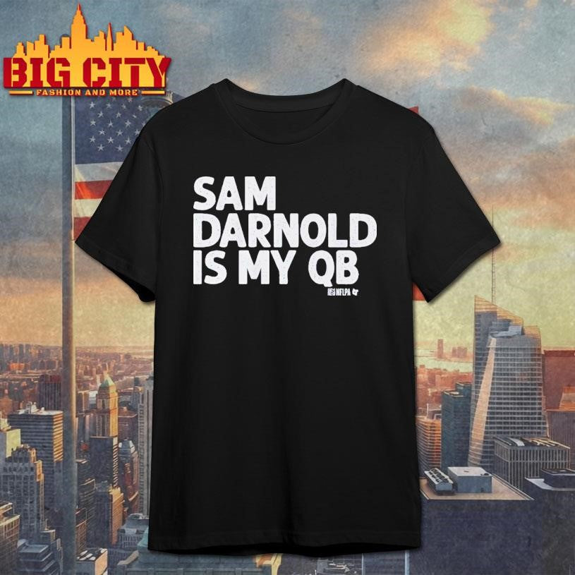 Sam Darnold Is My Qb Shirt
